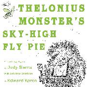 Thelonius Monster's Sky-High Fly Pie