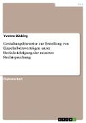 Gestaltungshinweise zur Erstellung von Einzelarbeitsverträgen unter Berücksichtigung der neueren Rechtsprechung