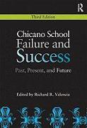 Chicano School Failure and Success