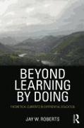 Beyond Learning by Doing