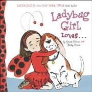 Ladybug Girl Loves