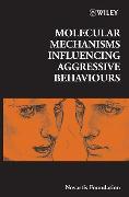 Molecular Mechanisms Influencing Aggressive Behaviours