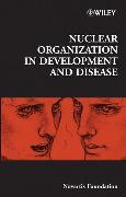 Nuclear Organization in Development and Disease