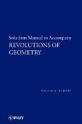 Revolutions of Geometry, Solutions Manual to Accompany Revolutions in Geometry
