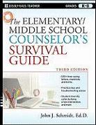 The Elementary/Middle School Counselor's Survival Guide