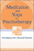 Meditation and Yoga in Psychotherapy