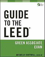 Guide to the Leed Green Associate Exam