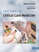 Core Topics in Critical Care Medicine