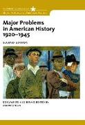 Major Problems in American History, 1920-1945: Documents and Essays