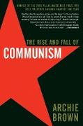 The Rise and Fall of Communism