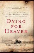 Dying for Heaven