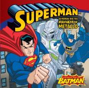 Superman Classic: Superman and the Mayhem of Metallo