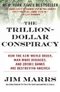 The Trillion-Dollar Conspiracy