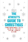 The Atheist's Guide to Christmas