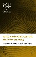 White Middle-Class Identities and Urban Schooling