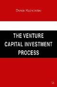 The Venture Capital Investment Process
