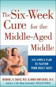 The 6-Week Cure for the Middle-Aged Middle