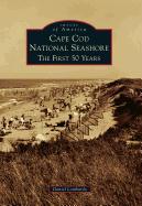 Cape Cod National Seashore: The First 50 Years