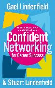 Confident Networking for Career Success and Satisfaction