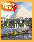 I Wonder Why Pyramids Were Built: And Other Questions about Ancient Egypt