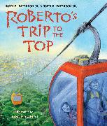 Roberto's Trip to the Top