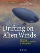 Drifting on Alien Winds