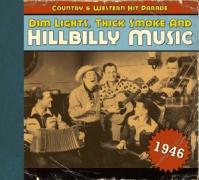 Dim Lights,Thick Smoke And Hillbilly Music 1946