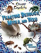 Feasting Bedbugs, Mites, and Ticks