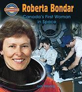 Roberta Bondar: Canada's First Woman in Space