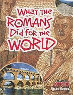 What the Romans Did for the World