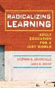 Radicalizing Learning