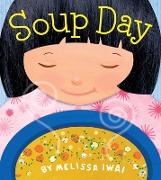 Soup Day: A Picture Book