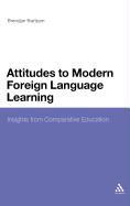 Attitudes to Modern Foreign Language Learning: Insights from Comparative Education