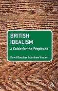 British Idealism: A Guide for the Perplexed