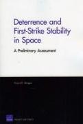 Deterrence and First-Strike Stability in Space: A Preliminary Assessment