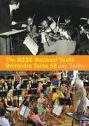 The The NZSO National Youth Orchestra: 50 Years and Beyond