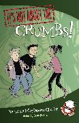 It's Not about the Crumbs!: Easy-To-Read Wonder Tales