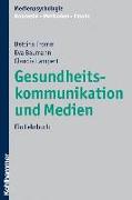 Gesundheitskommunikation und Medien