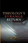 Theology's Strange Return