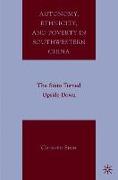 Autonomy, Ethnicity, and Poverty in Southwestern China