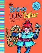 The Brave Little Tailor: A Retelling of the Grimm's Fairy Tale