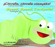 ¡córrele, Córrele Ciempiés!/Speed, Speed Centipede!: Cuenta de Diez En Diez/Counting by Tens