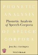 Phonetic Analysis of Speech Corpora