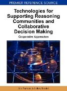 Technologies for Supporting Reasoning Communities and Collaborative Decision Making