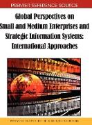 Global Perspectives on Small and Medium Enterprises and Strategic Information Systems
