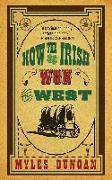 How the Irish Won the West