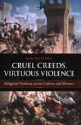 Cruel Creeds, Virtuous Violence