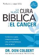 La Nueva Cura Biblica Para El Cancer