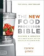 The New Food Processor Bible