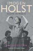 Imogen Holst: A Life in Music